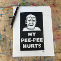 My Pee-Pee Hurts lino print